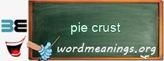 WordMeaning blackboard for pie crust